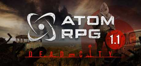 核爆RPG:末日余生 | ATOM RPG