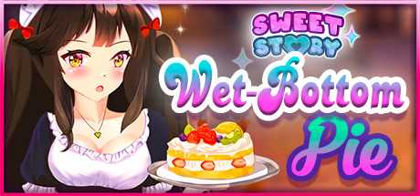 甜蜜的故事：湿底馅饼 | Sweet Story Wet-Bottom Pie
