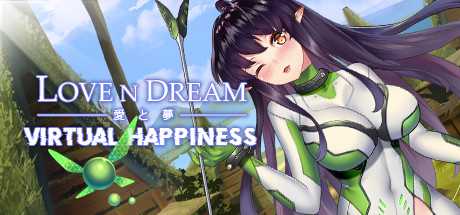 爱与梦：虚拟幸福 | Love n Dream：Virtual Happiness