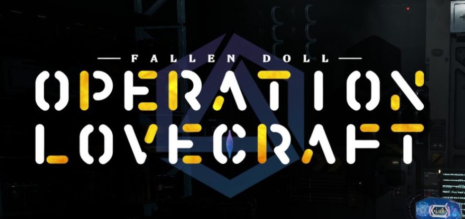 堕落玩偶：爱欲行动 | Fallen Doll:Operation Lovecraft