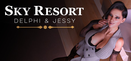 天空度假村-德尔菲和杰西卡 | Sky Resort – Delphi & Jessy（V1.1）