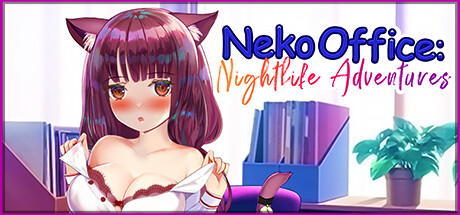 猫办公室夜生活冒险 | Neko Office: Nightlife Adventures