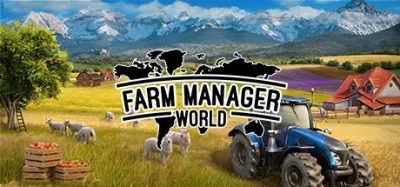 农场经营世界 | Farm Manager World