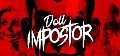 玩偶冒名者 | Doll Impostor