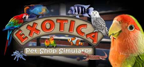 异国宠物商店模拟器 | Exotica: Petshop Simulator