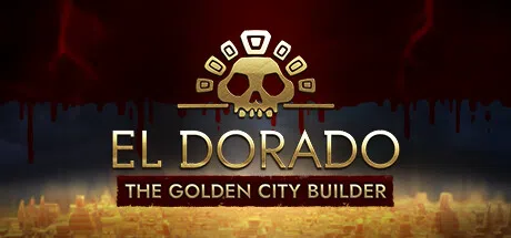 黄金国：黄金城建设者 | El Dorado: The Golden City Builder