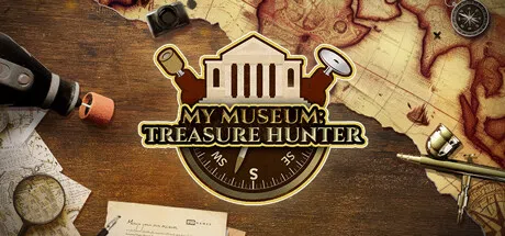 我的博物馆：寻宝猎人 | My Museum: Treasure Hunter