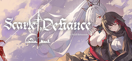 血色逆旅:我们之间的高墙 | Scarlet Defiance: The Wall Between Us