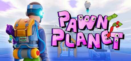 典当星球 | Pawn Planet