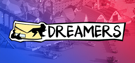 梦想家 | DREAMERS