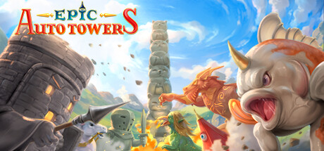 史诗自动塔防 | Epic Auto Towers