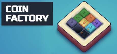 货币制造工厂 | Coin Factory