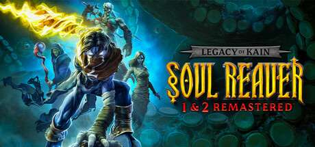 凯恩的遗产：噬魂者1 2重置版 | Legacy of Kain Soul Reaver 1&2 Remastered