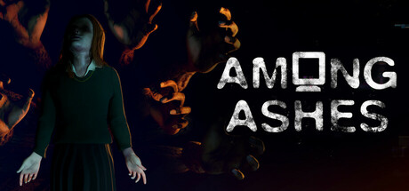 灰烬之中 | Among Ashes