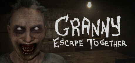 疯狂奶奶:一起逃脱 | Granny: Escape Together