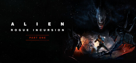 异形:侠盗入侵 | Alien: Rogue Incursion