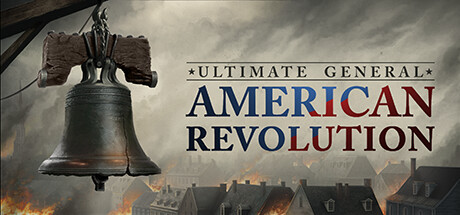 终极将军:美国革命 | Ultimate General: American Revolution