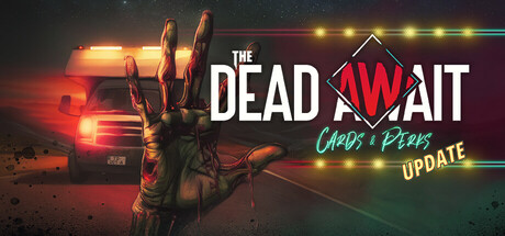 末日车队 | The Dead Await