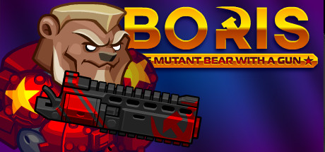 带枪的变异熊鲍里斯 | BORIS the Mutant Bear with a Gun