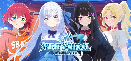 灵校园的奇妙日常 | Spirit School Days