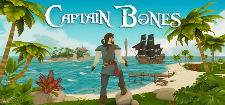 骨头船长：海盗之旅 | Captain Bones : A Pirate’s Journey