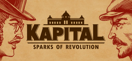 资本论：革命的火花 | 资本：星火燎原 | Kapital: Sparks of Revolution